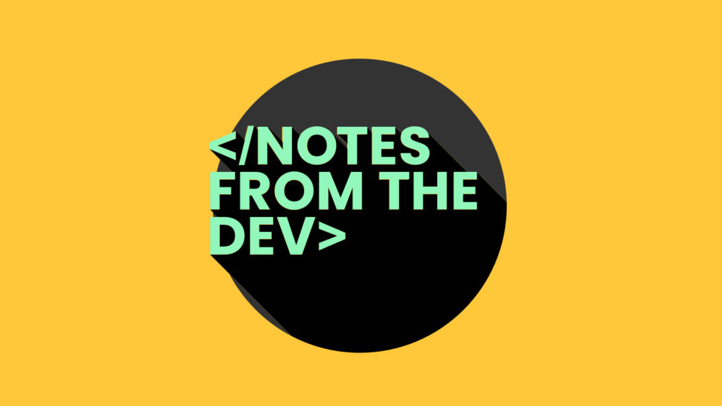 Notes from the Dev logo yellow